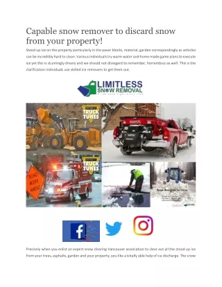 capable snow remover to discard snow from your