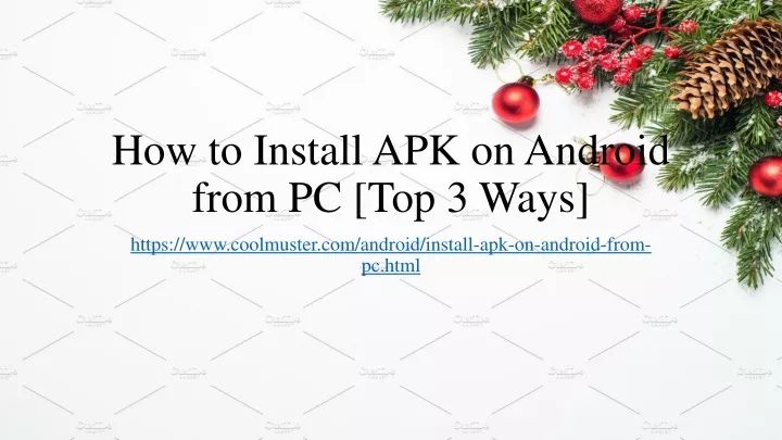 how to install apk on android from pc top 3 ways