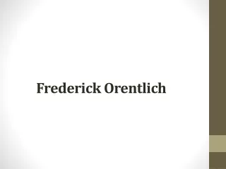 Frederick Orentlich- Famous Finance Consultant