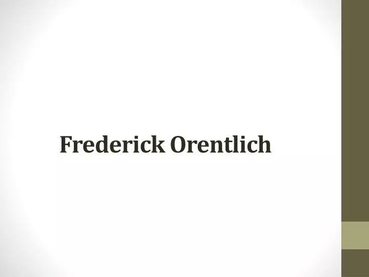 frederick orentlich