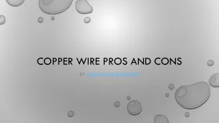 copper wire pros and cons