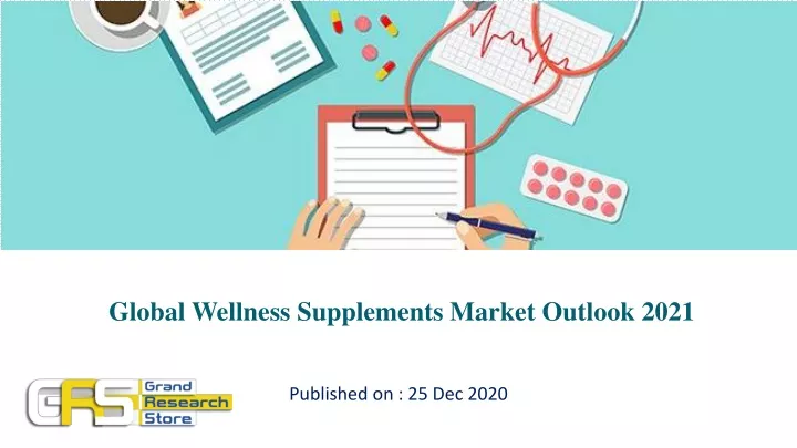 global wellness supplements market outlook 2021