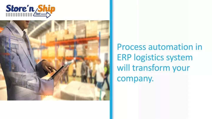process automation in erp logistics system will transform your company