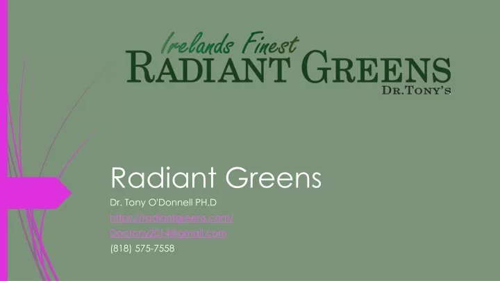 radiant greens dr tony o donnell ph d https