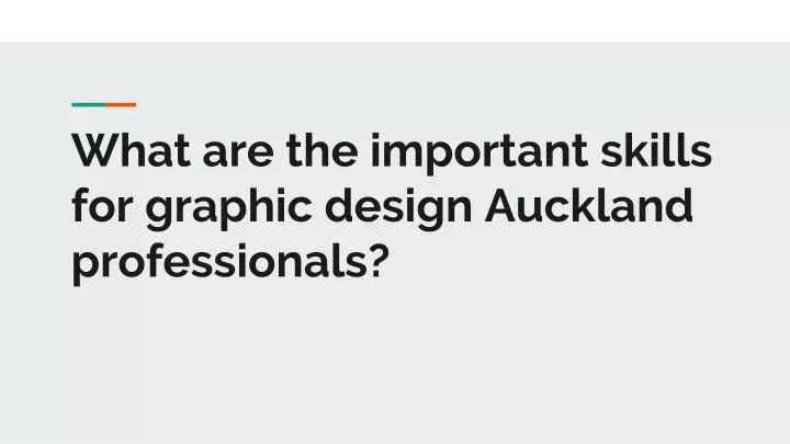 what are the important skills for graphic design auckland professionals