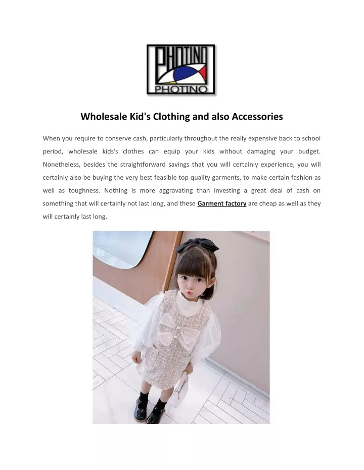 wholesale kid s clothing and also accessories