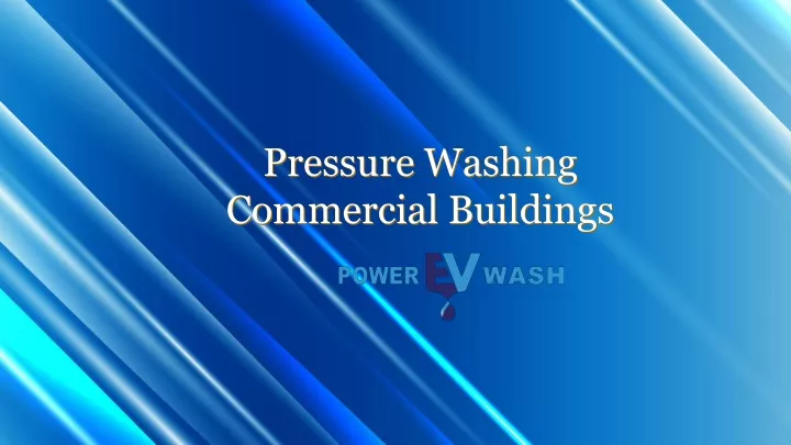 pressure washing commercial buildings