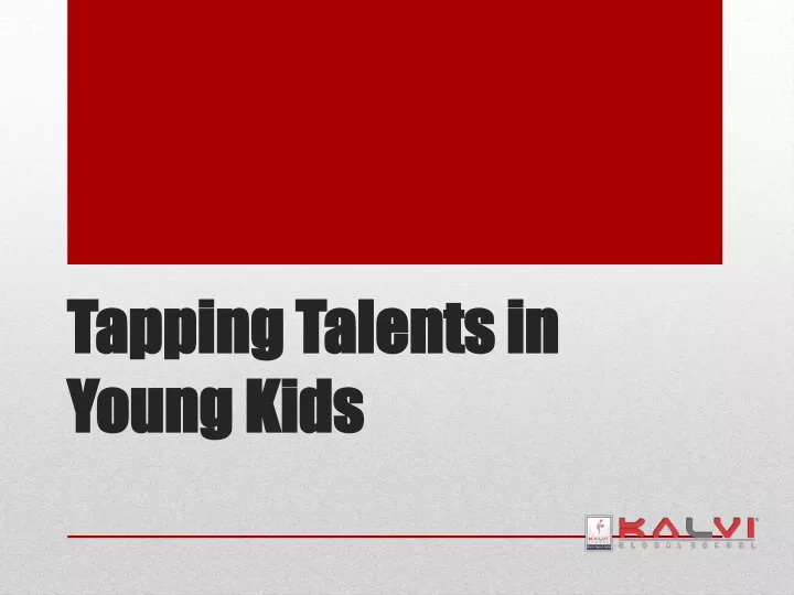tapping talents in young kids