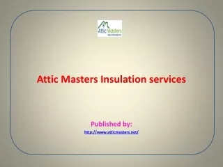 Attic Masters Insulation services