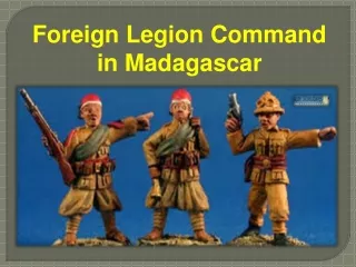 Foreign Legion Command in Madagascar