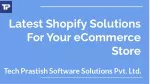 Latest Shopify Solutions For Your eCommerce Store