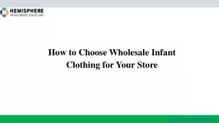 how to choose wholesale infant clothing for your store