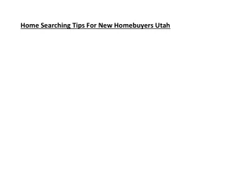 Home Searching Tips For New Homebuyers Utah