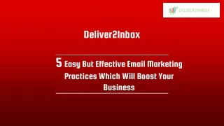 5 Easy But Effective Email Marketing Practices Which Will Boost Your Business