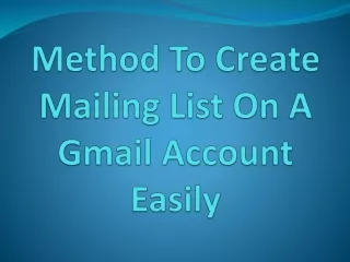 Method To Create Mailing List On A Gmail Account Easily