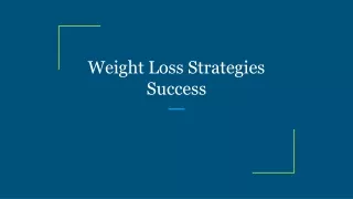 Weight Loss Strategies Success