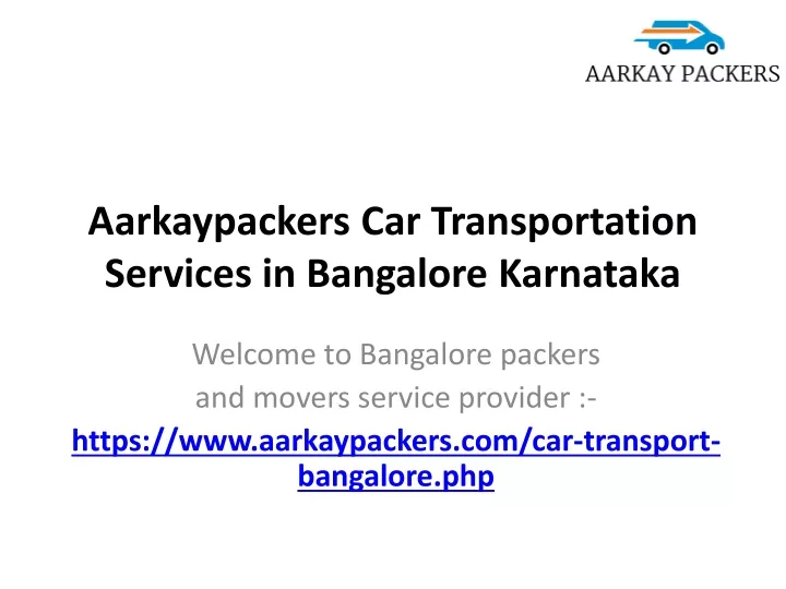 aarkaypackers car transportation services in bangalore karnataka