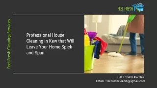 Professional House Cleaning in Kew that Will Leave Your Home Spick and Span