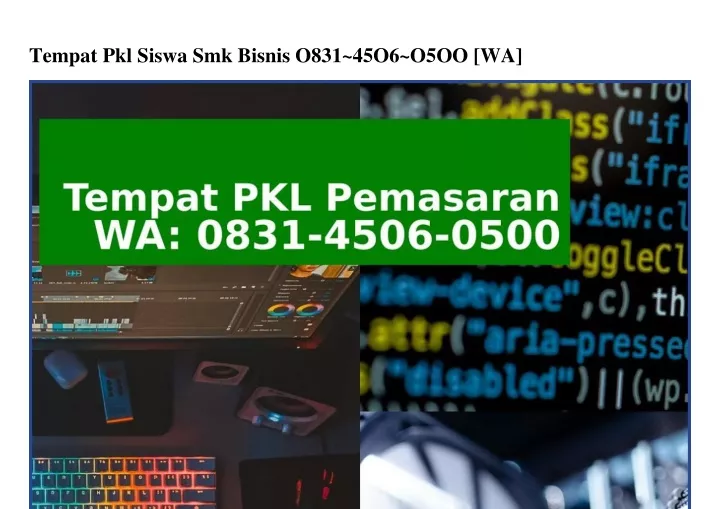 tempat pkl siswa smk bisnis o831 45o6 o5oo wa