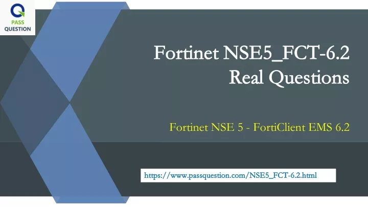 fortinet nse5 fct 6 2 fortinet nse5 fct 6 2 real