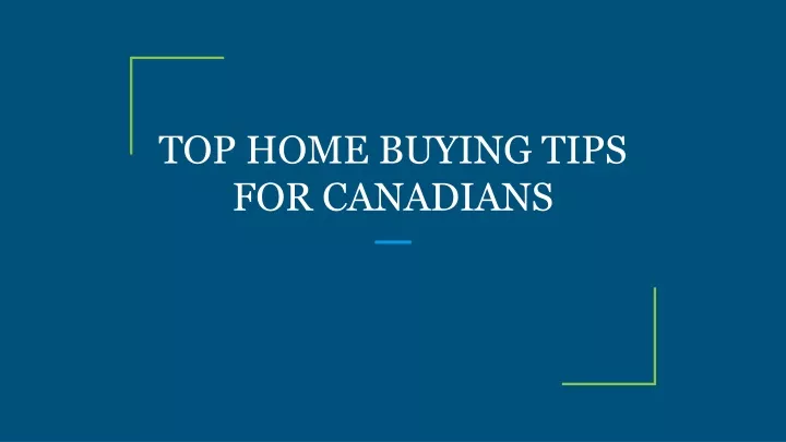 top home buying tips for canadians