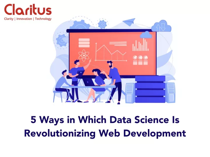 5 ways in which data science is revolutionizing