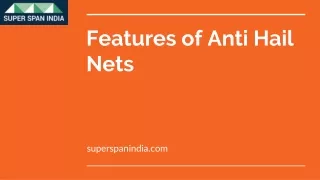 Features of Anti Hail Nets
