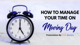How To Manage Your Time On Moving Day