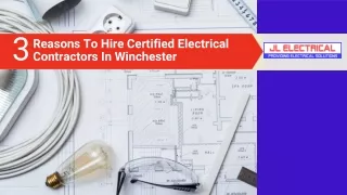 3 Reasons To Hire Certified Electrical Contractors In Winchester