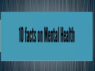 10 Facts on Mental Health