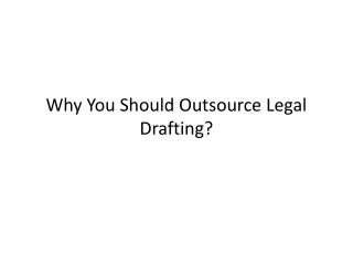 why you should outsource legal drafting