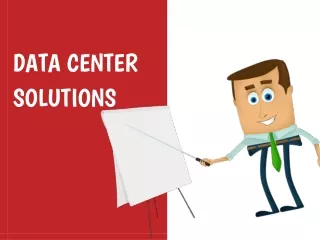 DATA CENTER SOLUTIONS