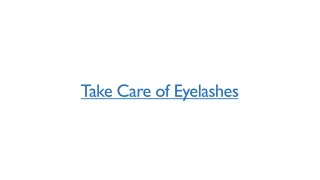 Take Care of Eyelashes – Get Thicker and Longer with Careprost