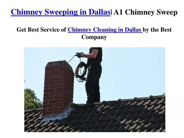 chimney sweeping in dallas a1 chimney sweep