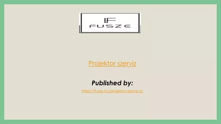 projektor szerviz published by https fusze