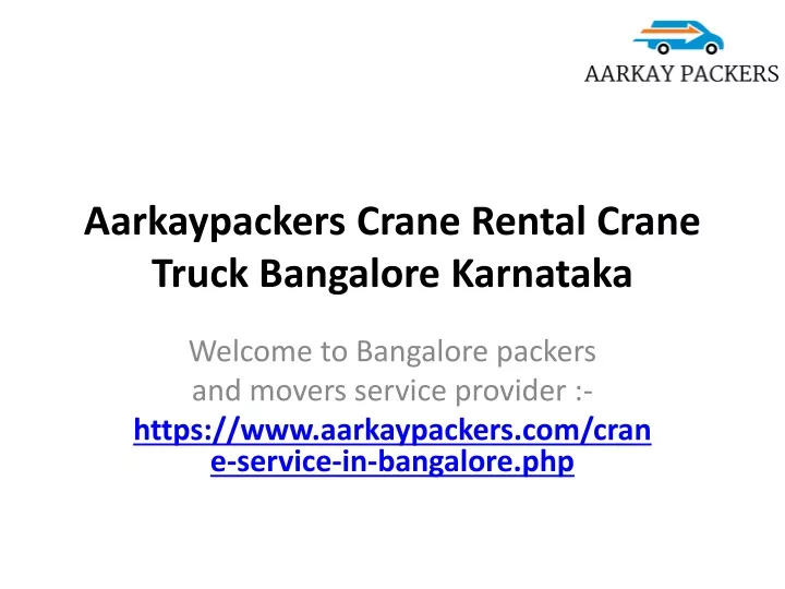 aarkaypackers crane rental crane truck bangalore karnataka