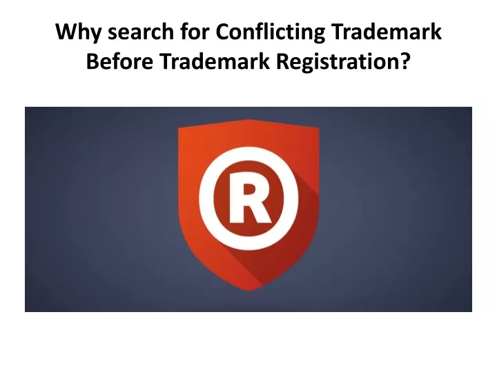 why search for conflicting trademark before trademark registration