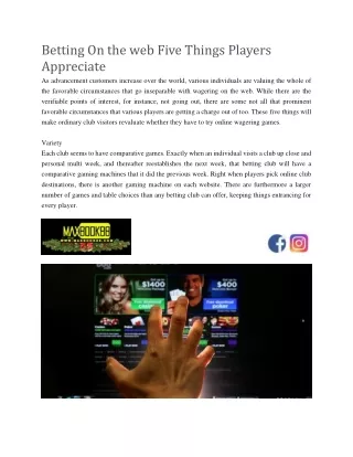 betting on the web five things players appreciate