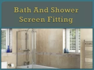 Bath And Shower Screen Fitting