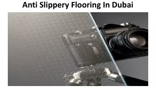 Anti Slippery Flooring In Dubai