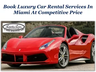 Book Luxury Car Rental Services In Miami At Competitive Price