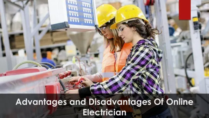 advantages and disadvantages of online electrician