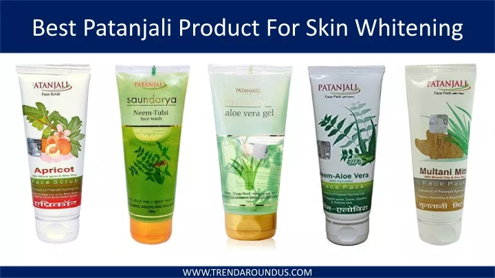 best patanjali product for skin whitening