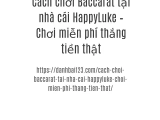 Cách chơi Baccarat tại nhà cái HappyLuke – Chơi miễn phí thắng tiền thật