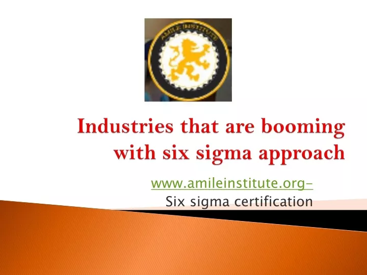 industries that are booming with six sigma approach
