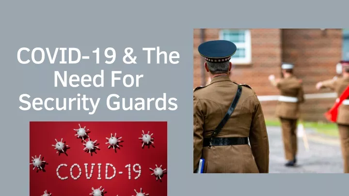 covid 19 the need for security guards