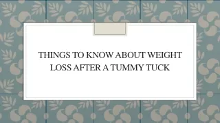 Things To Know About Weight Loss After A Tummy Tuck