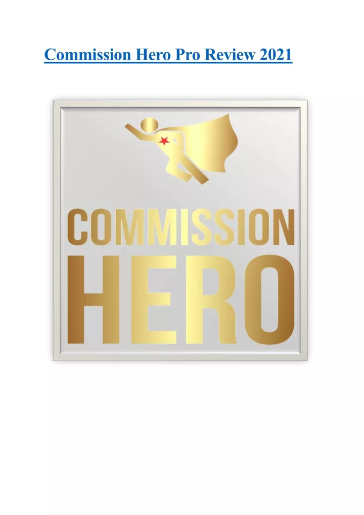 commission hero pro review 2021