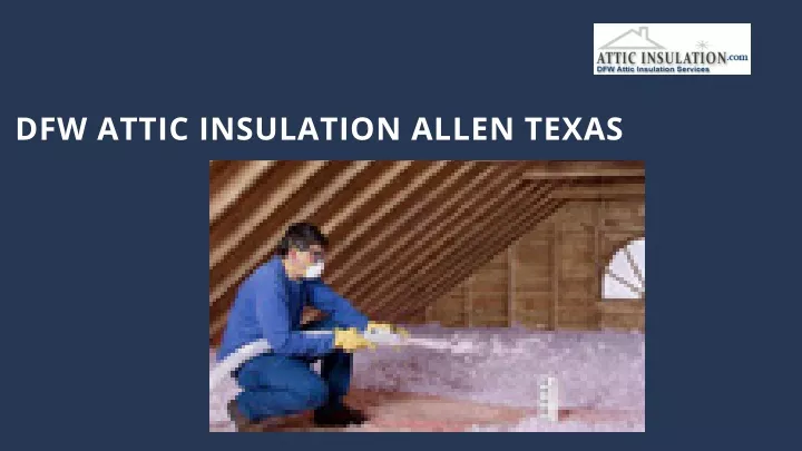 dfw attic insulation allen texas