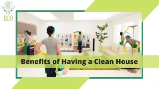 Benefits of having a Clean House